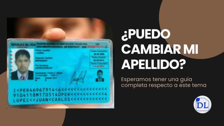 Cambio de Apellido en Perú: ¿Cuándo procede?